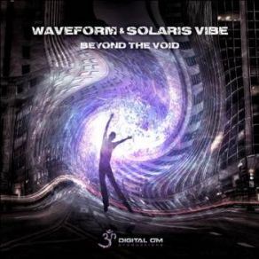 Download track Beyond The Void Waveform, Solaris Vibe