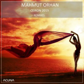 Download track Ceiron (Lacandon Mix) Mahmut Orhan Devecel