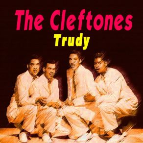 Download track Trudy Cleftones