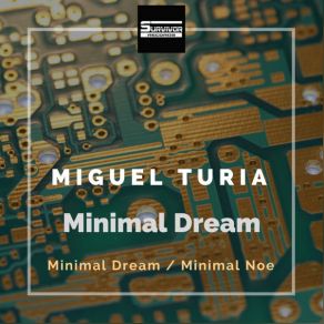 Download track Minimal Dream (Original Mix) Miguel Turia