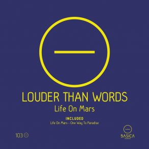 Download track Life On Mars Louder Than Words