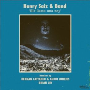 Download track Me Llama Una Voz (Brian Cid Remix) Henry Saiz, The Band