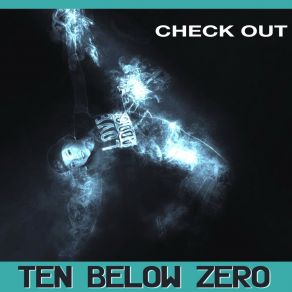 Download track Straight Out Ten Below Zero