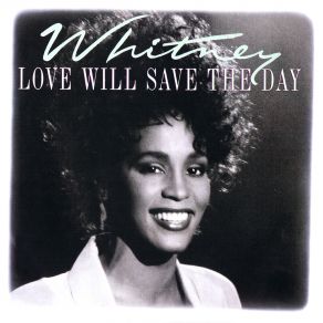 Download track Love Will Save The Day (Extended Club Mix) Whitney Houston