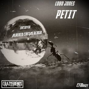 Download track Petite (Alberto Costas Remix) Lobo JonesAlberto Costas