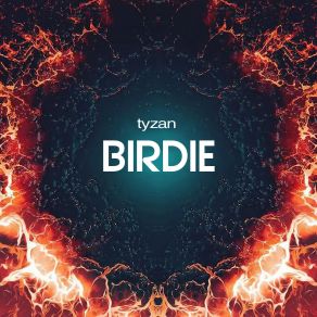 Download track Birdie Tyzan