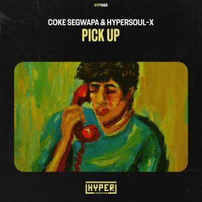 Download track Pick Up (Instrumental Mix) HyperSOUL-X