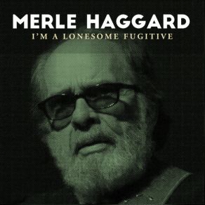 Download track Mama Tried Merle Haggard