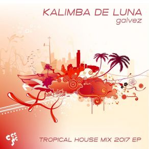 Download track Kalimba De Luna (Tropical Mix Extended) Galvez