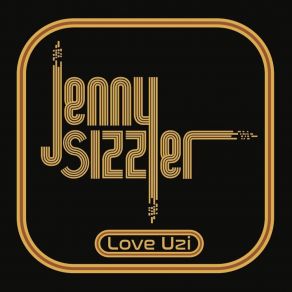 Download track Love Uzi Jenny Sizzler