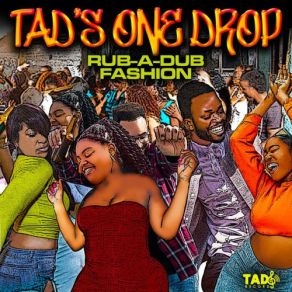 Download track Bada Dub Tads One-Drop