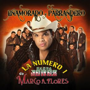 Download track El Indio Enamorado La Numero 1 Banda Jerez De Marcos A. Flores