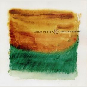 Download track Closer To The Sun Chris Potter 10
