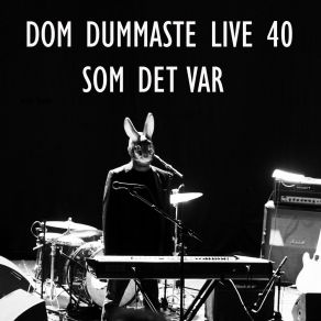 Download track KÄRLEK (Live) Dom Dummaste