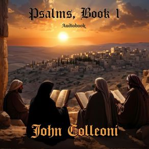 Download track Psalm 22 (Audiobook Version) John Colleoni