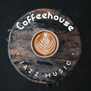 Download track City Of Soft Jazz Coffee Shop JazzSmooth Jazz Sax Instrumentals, Relaxing Instrumental Jazz Ensemble, Chilled Jazz Masters