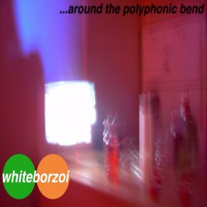 Download track Missed Connection Whiteborzoi