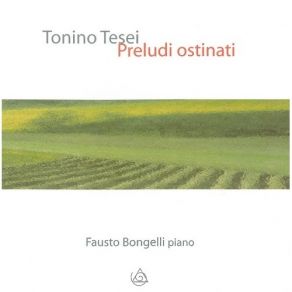 Download track 14. Preludi Ostinati - V Tonino Tesei