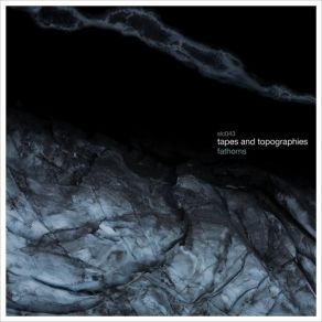 Download track Were It More Luminous Tapes, Topographies