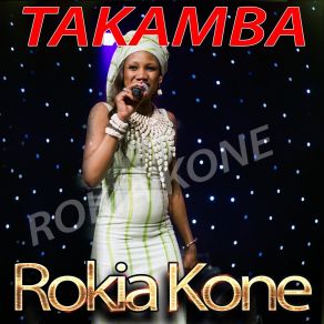 Download track Amidou Ballo Rokia Koné