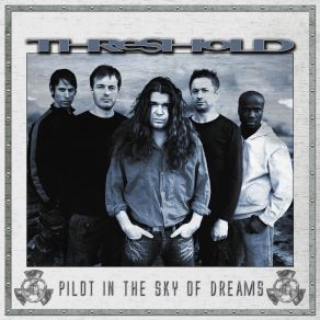 Download track Pilot In The Sky Of Dreams (Radio Version) Threshold