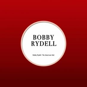 Download track You're The Greatest Bobby Rydell