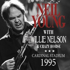 Download track Mother Earth (Natural Anthem) (Live At Farm Aid, Cardinal Stadium, Louisville, Ky 1995) Neil Young