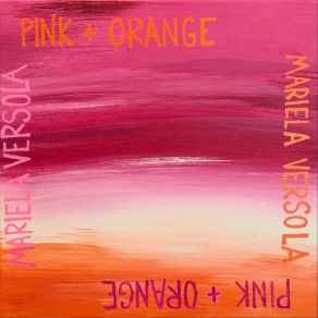 Download track Pink & Orange Mariela Versola