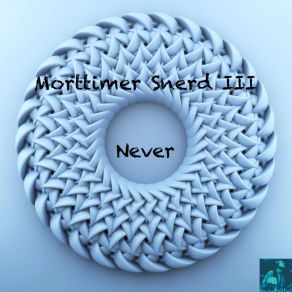 Download track Never (Miggedy's Vokal ReTouch) Morttimer Snerd IIISteve Miggedy Maestro