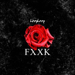 Download track FXXK 루프루프