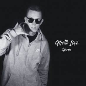 Download track Ghetto Love Bjérre