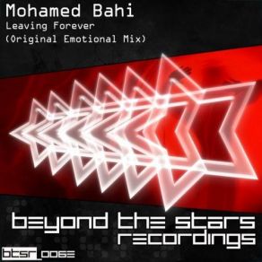 Download track Leaving Forever (Original Emotional Mix) Mohamed Bahi