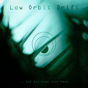 Download track A Pond In The Woods Low Orbit Drift