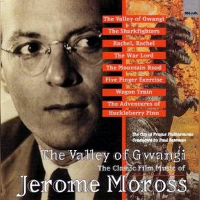 Download track The Valley Of Gwangi - Night In The Valley; Gwangi At The Cathedral; Death Of Gwangi; Finale Jerome Moross