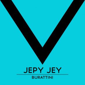 Download track Burattini Jepy Jey