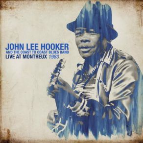 Download track Little Girl Go Back To School (2020 Remaster) John Lee Hooker