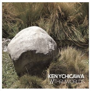 Download track Thru-Self Ken Ychicawa