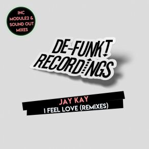 Download track I Feel Love (Sound Out Remix) Jay KayOut @ Sound