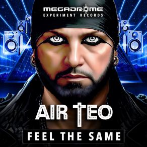 Download track Feel The Same (Raw Mix) Air Teo