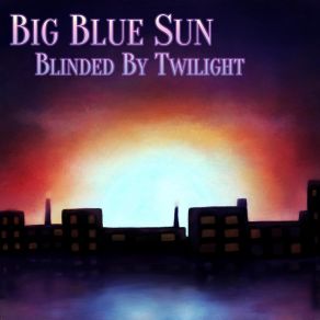 Download track Closer Than Before Big Blue Sun