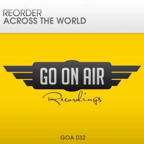 Download track Across The World Original Mix ReOrder