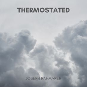 Download track Thermostated Joseph Rahmaner