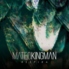 Download track Levanta Mateo KingmanQuetzal Guerrero