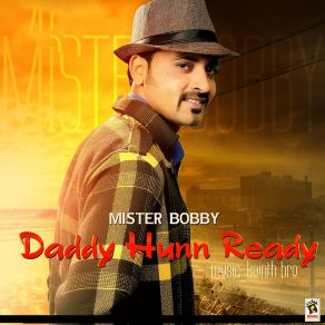 Download track Daddy Hunn Ready Mister Bobby