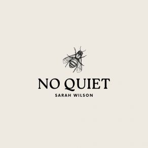 Download track No Quiet Sarah Wilson