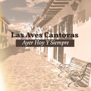 Download track La Bien Amada Las Aves Cantoras