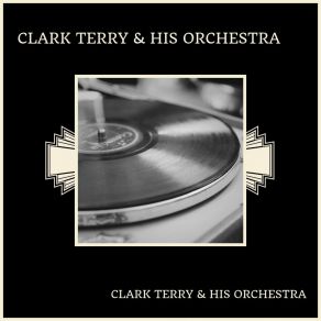 Download track Something Borrowed And Blue Clark Terry