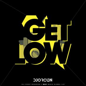 Download track Get Low (Extended) DJ Orçün