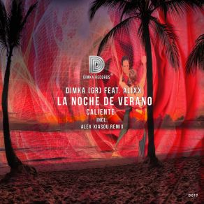 Download track La Noche De Verano (Caliente) (Remix) DimkaAlex Xiasou