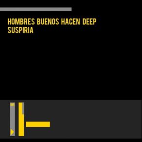 Download track Suspiria (Deep Extended Mix) Hombres Buenos Hacen Deep